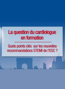 SFC - Nouvelles recommandations STEMI - Recommandations ESC 2017